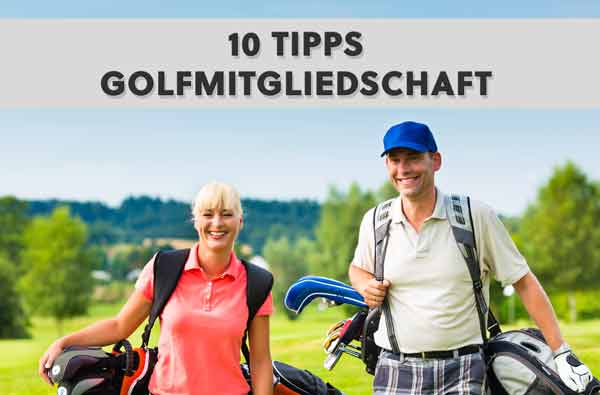 10 Tipps richtige Golfmitgliedschaft finden