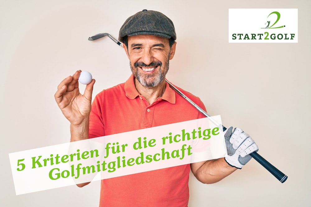 Golfmitgliedschaft finden: 5 Auswahlkriterien  | Start2Golf