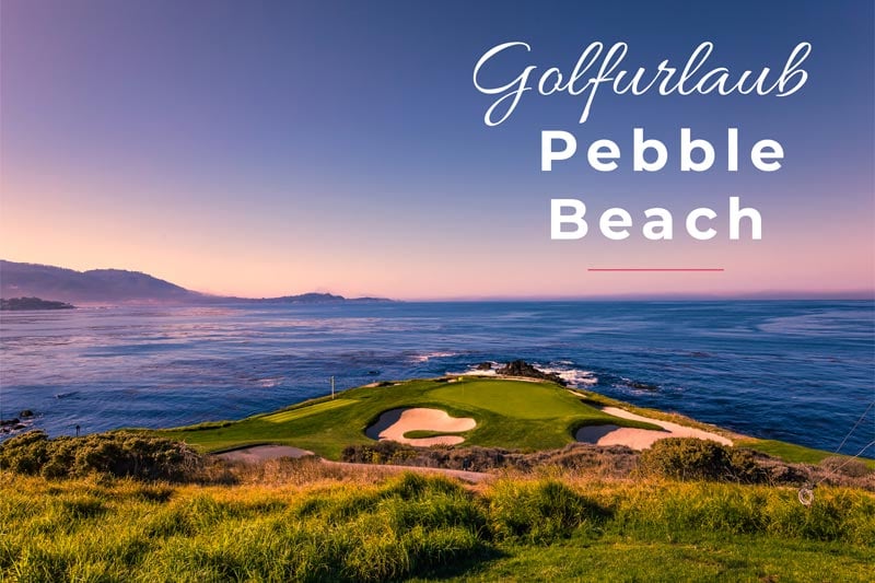 Pebble Beach Golfurlaub