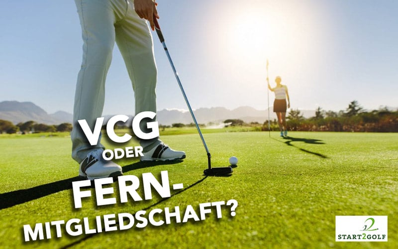 VCG oder Golf Fernmitgliedschaft besser?
